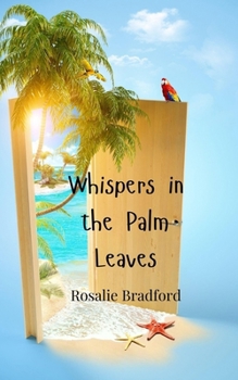 Whispers in the Palm Leaves