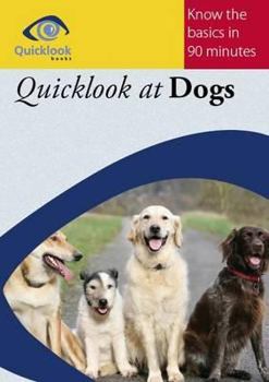 Paperback Quicklook at Dogs (Quicklook Books) Book