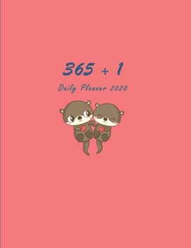 365 + 1 Daily Planner: Adorable Coral Red Cover with Lovely Otter Couple in Love / One Day per Page / Everyday Time Schedule Planning - Trackers, Task ... and Monthly Calendars) Large, 420 pages