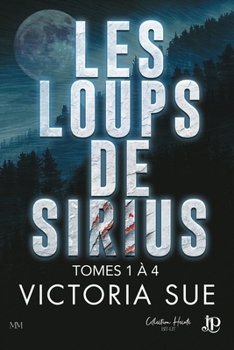 Les loups de Sirius volume 1 à 4 (French Edition) - Book  of the Sirius Wolves