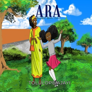 Paperback Ara: Beautiful.Brave.Smart Book