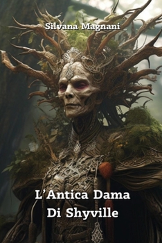 L'Antica Dama Di Shyville (Italian Edition)