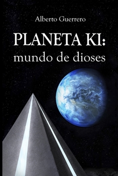Paperback Planeta Ki: Mundo de dioses [Spanish] Book
