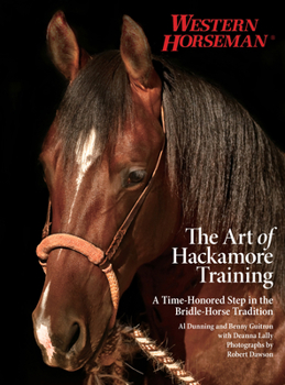 Paperback Art of Hackamore Training: A Time-Honored Step in the Bridle-Horse Tradition Book