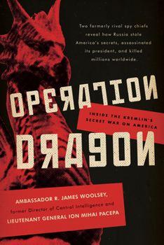 Hardcover Operation Dragon: Inside the Kremlin's Secret War on America Book