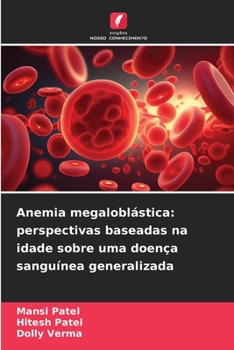 Paperback Anemia megaloblástica: perspectivas baseadas na idade sobre uma doença sanguínea generalizada [Portuguese] Book