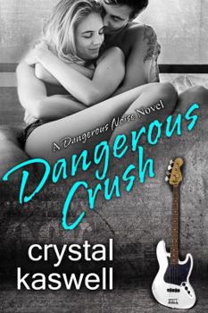 Paperback Dangerous Crush (Dangerous Noise) Book
