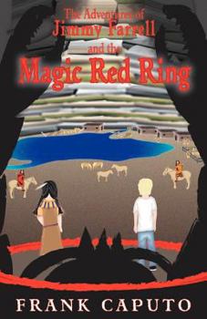 Paperback The Adventures of Jimmy Farrell and the Magic Red Ring Book