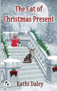 The Cat of Christmas Present - Book #10 of the Whales and Tails