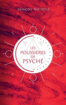 Paperback Les poussières de Psyché [French] Book