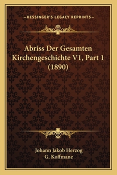 Paperback Abriss Der Gesamten Kirchengeschichte V1, Part 1 (1890) [German] Book