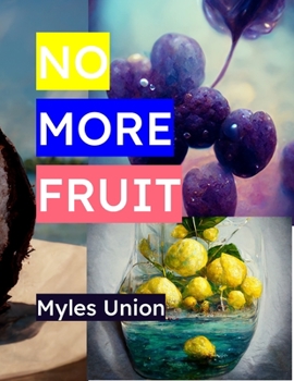 Paperback No More Fruit Book