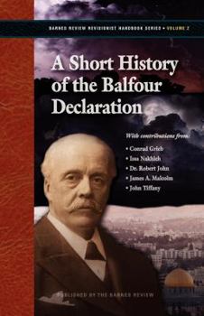 Hardcover A Short History of the Balfour Declaration Book