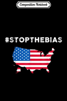 Composition Notebook: #Stopthebias Free Speech Republican For Conservatives Journal/Notebook Blank Lined Ruled 6x9 100 Pages