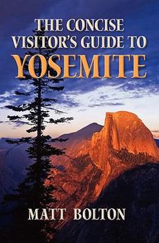 Paperback The Concise Visitor's Guide to Yosemite Book