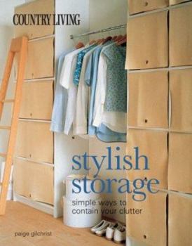 Paperback Country Living Stylish Storage: Simple Ways to Contain Your Clutter Book