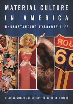 Hardcover Material Culture in America: Understanding Everyday Life Book