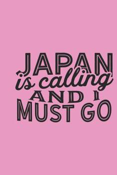 Japan Is Calling And I Must Go