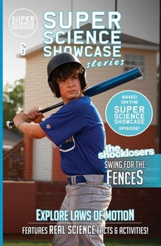 Paperback The Shocklosers Swing for the Fences: The Shocklosers (Super Science Showcase Stories #6) Book