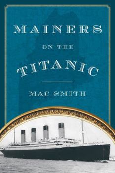 Paperback Mainers on the Titanic Book