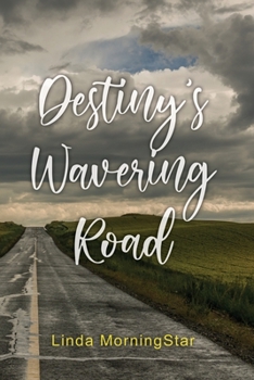 Paperback Destiny's Wavering Road Book