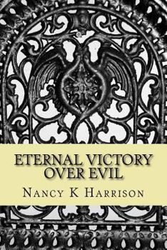 Paperback Eternal Victory Over Evil: Holding on in a House that Hurts Book