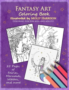 Paperback Fantasy Art Coloring Book: Fairies, mermaids, dragons and more! By artist Molly Harrison Book