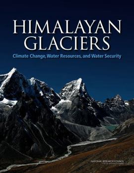 Paperback Himalayan Glaciers: Climate Change, Water Resources, and Water Security Book