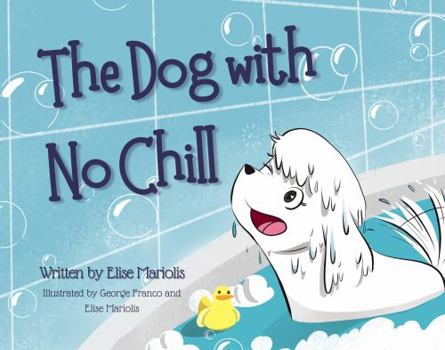 Perfect Paperback The Dog with No Chill (Paperback) Book
