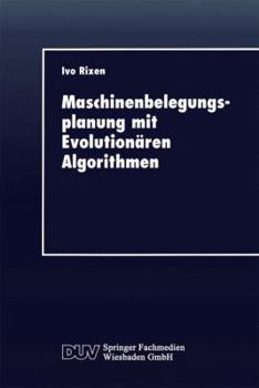 Paperback Maschinenbelegungsplanung Mit Evolutionären Algorithmen [German] Book