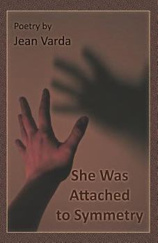 Paperback She Was Attached to Symmetry Book
