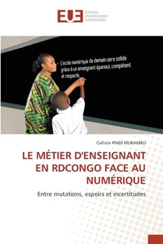 Le Métier d'Enseignant En Rdcongo Face Au Numérique (French Edition)