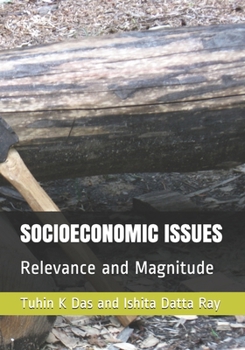 Paperback Socioeconomic Issues: Relevance and Magnitude Book