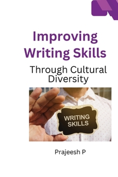 Paperback Improving Writing Skills Through Cultural Diversity Book