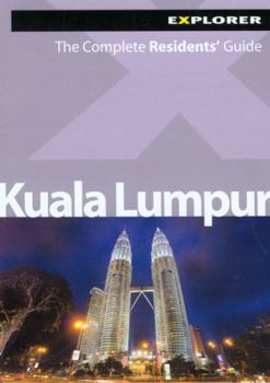Kuala Lumpur Complete Residents' Guides