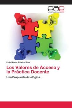 Paperback Los Valores de Acceso y la Práctica Docente [Spanish] Book