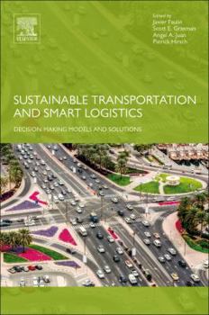 Paperback Sustainable Transportation and Smart Logistics: Decision-Making Models and Solutions Book