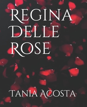 Paperback Regina Delle Rose Book