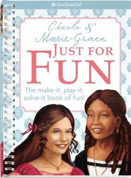 Spiral-bound Cecile and Marie-Grace Just for Fun Book