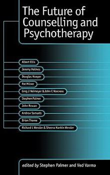 Hardcover The Future of Counselling and Psychotherapy Book