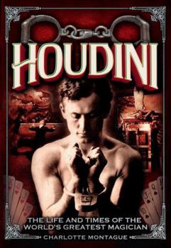 Hardcover Houdini: The Life and Times of the World's Greatest Magician Book