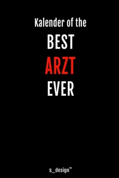 Kalender f�r �rzte / Arzt / �rztin: Immerw�hrender Kalender / 365 Tage Tagebuch / Journal [3 Tage pro Seite] f�r Notizen, Planung / Planungen / Planer, Erinnerungen, Spr�che