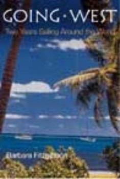 Paperback Going West: Two Years Sailing Around the World Book