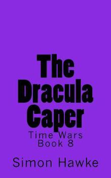The Dracula Caper - Book #8 of the TimeWars