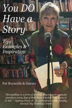 Paperback You DO Have a Story: Tips, Examples & Inspiration Book