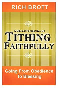 Paperback A Biblical Perspective on Tithing Faithfully: Going From Obedience to Blessing Book