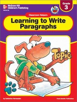 Paperback Classroom Helpers Learning to Write Paragraphs, Grade 3 Book