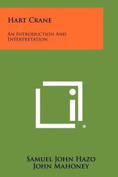 Paperback Hart Crane: An Introduction And Interpretation Book