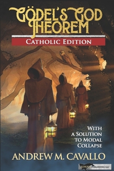 Paperback Gödel's God Theorem: Catholic Edition Book