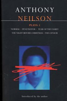 Paperback Neilson Plays:1: Normal; Penetrator; Year of the Family; Night Before Christmas; Censor Book